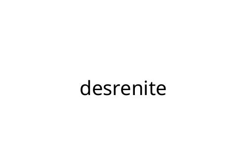 desrenite