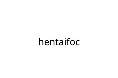 hentaifoc