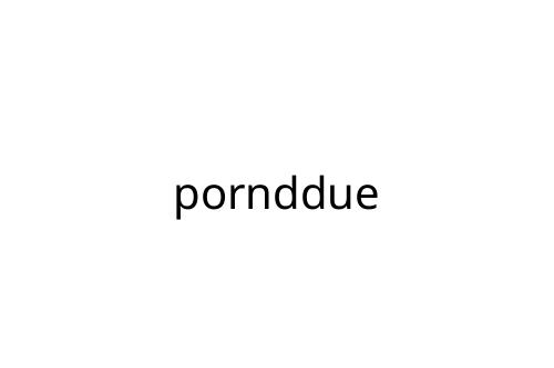pornddue