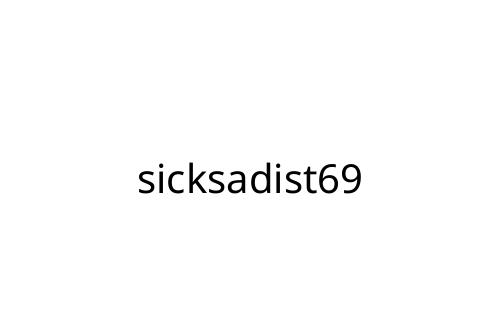 sicksadist69